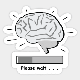 Brain Is Loading Sticker